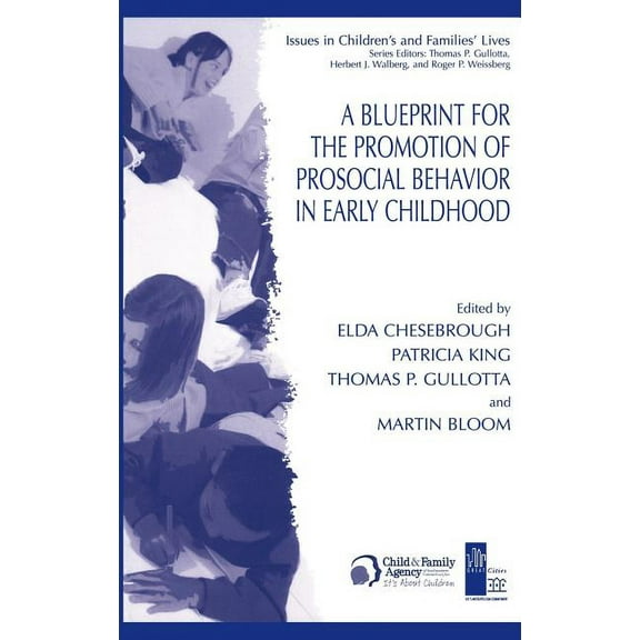 Issues in Children's and Families' Lives A Blueprint for the Promotion of Pro-Social Behavior in Early Childhood, Book 4, (Hardcover)