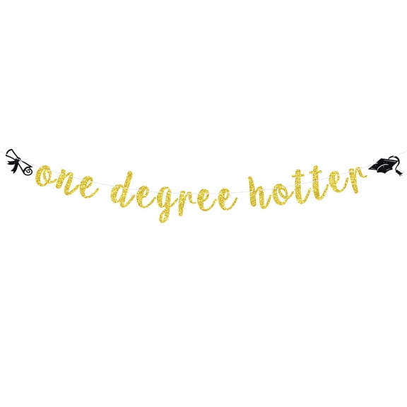 One Degree Hottor Banner, Congrats Grad/You Did It/Congratulations Sign, 2024 College/Universary Bachelor/Master/Doctor Graduation Party Decorations Supplies, Gold Glitter