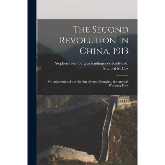 The Second Revolution in China, 1913 (Paperback)