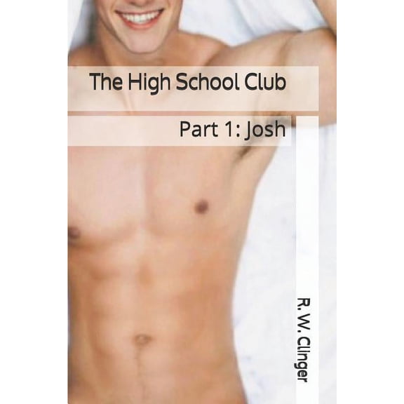 The High School Club: Part 1: Josh, (Paperback)