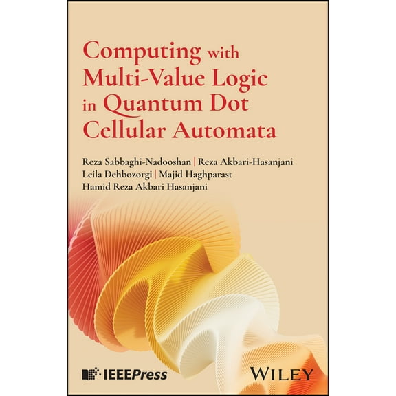Computing with Multi-Value Logic in Quantum Dot Cellular Automata, (Hardcover)