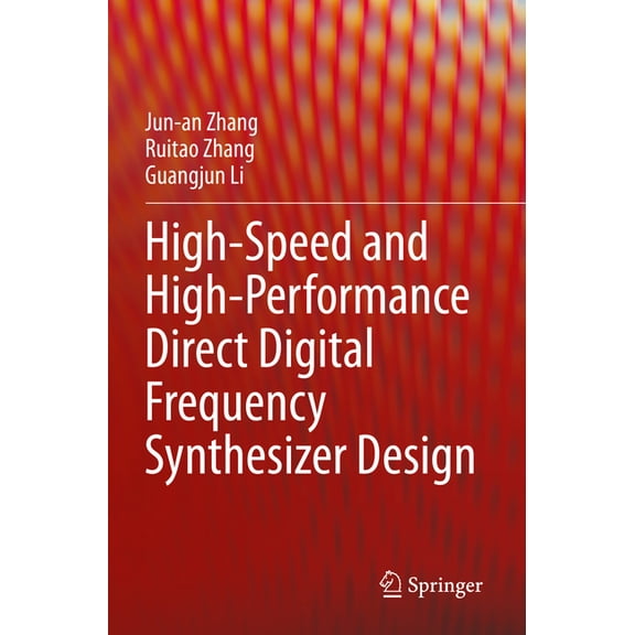 High-Speed and High-Performance Direct Digital Frequency Synthesizer Design, (Paperback)