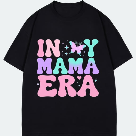 Black T Shirt With Colorful In My Mama Era Text And Butterfly Print For Casual Wear