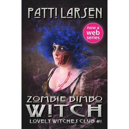 Zombie Bimbo Witch - eBook