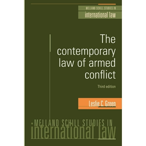 Melland Schill Studies in International  The Contemporary Law of Armed Conflict: Third Edition, (Paperback)