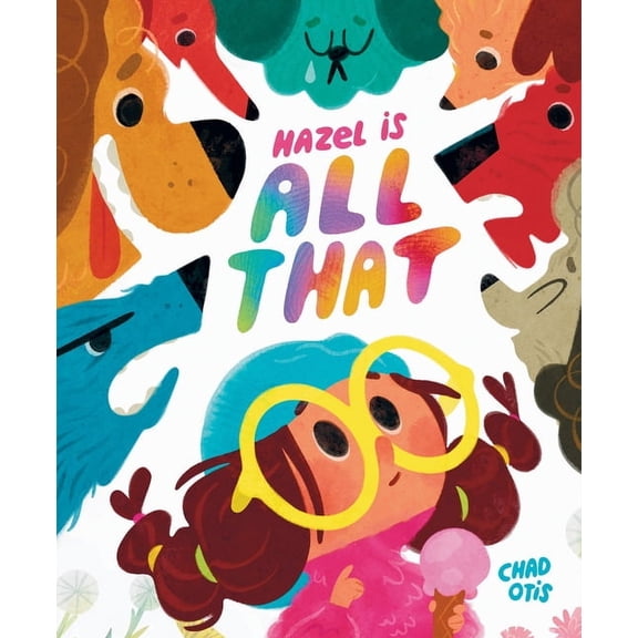 Hazel Is All That, (Hardcover)
