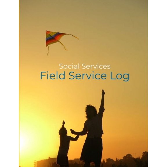 Social Services Field Service Log, (Paperback)