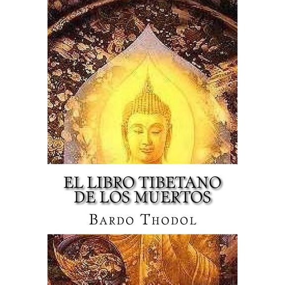 El Libro Tibetano de Los Muertos