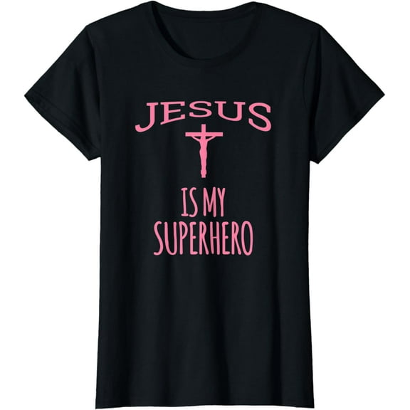 Womens Jesus Is My Superhero Christian Religion Church Funny Creative Graphic T-Shirt