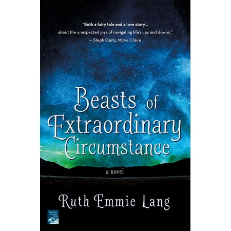 Beasts of Extraordinary Circumstance : A Novel