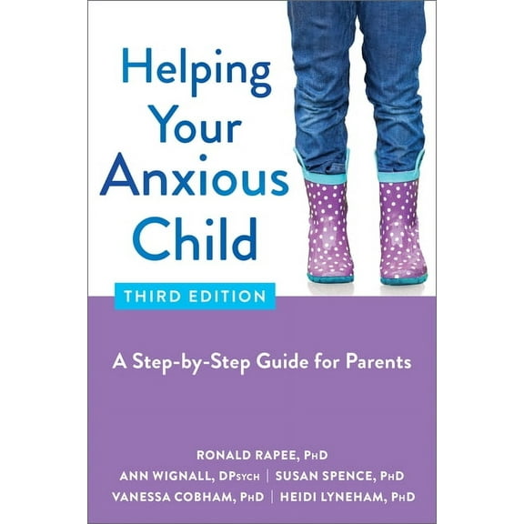 Helping Your Anxious Child : A Step-by-Step Guide for Parents (Edition 3) (Paperback)
