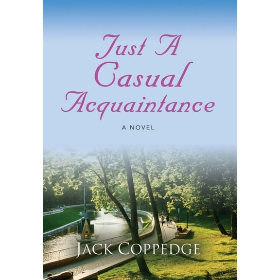 Just A Casual Acquaintance (Hardcover)