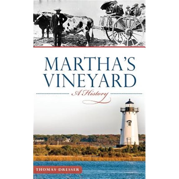 Pre-Owned Martha's Vineyard: A History (Hardcover)
