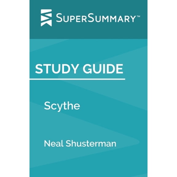 Pre-Owned Study Guide: Scythe by Neal Shusterman (SuperSummary) (Paperback) 1693252074 9781693252075