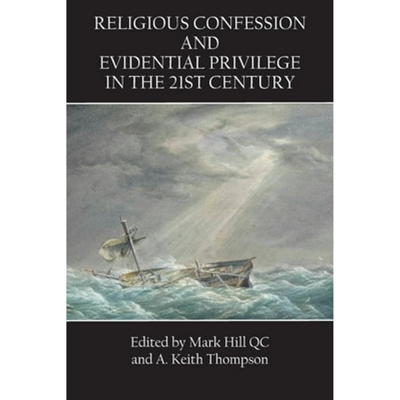 Religious Confession and Evidential Privilege in the 21st Century (Paperback)