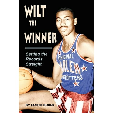 Wilt the Winner: Setting the Records Straight, (Paperback)
