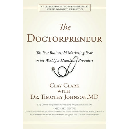 Doctorpreneur: The Best Business & Marketing Book in the World for Healthcare Providers (France Best Healthcare In The World)