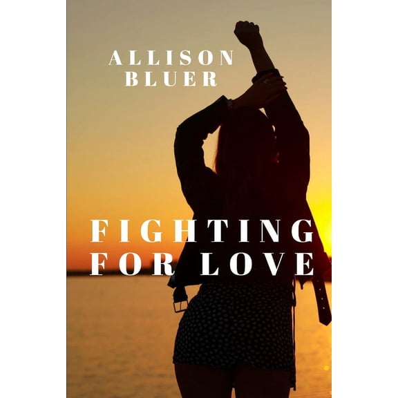 Fighting For Love