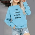 thumbnail image 2 of AJTQTH Yes.I Know I Look Like My Mom. Cute Kids Sweatshirts Fall Crewneck Pullover Tops Casual Long Sleeve Graphic Basic Workout T-Shirts Loose Fit Baggy Outwear Light Blue 5-6 Years, 2 of 4