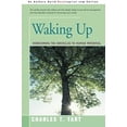 thumbnail image 2 of Waking Up: Overcoming the Obstacles to Human Potential, (Paperback), 2 of 2