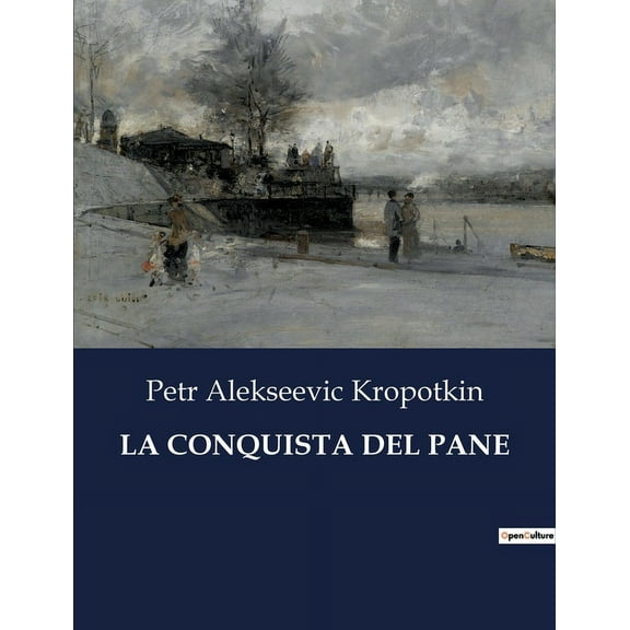 La Conquista del Pane: Un manifesto per un futuro di solidarietàe giustizia, (Paperback)