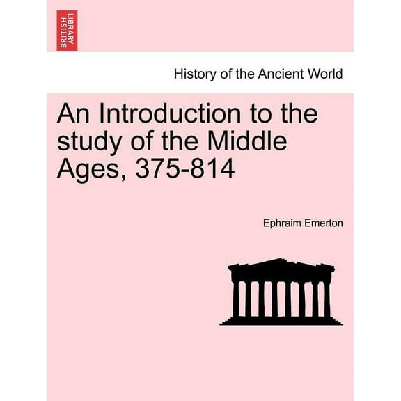 An Introduction to the Study of the Middle Ages, 375-814 (Paperback)
