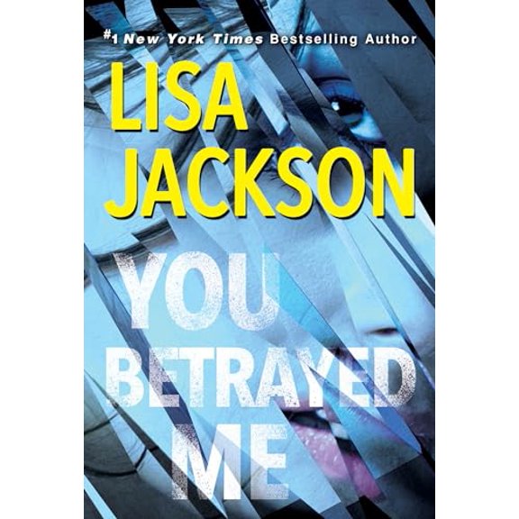 Pre-Owned You Betrayed Me: A Chilling Novel of Gripping Psychological Suspense (Mass Market Paperback) 1420149059 9781420149050