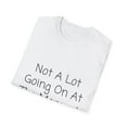 thumbnail image 4 of Funny Saying Not a Lot Going On at The Moment Women Men Lazy Hilarious Sarcastic Pun Sarcasm Exhausted Sayings Unisex Softstyle T-Shirt, 4 of 4