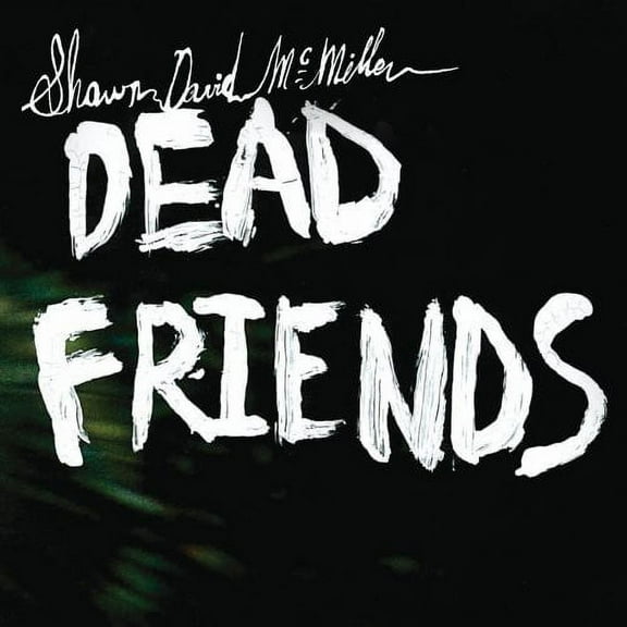 Shawn David McMillen - Dead Friends - Folk Music - Vinyl