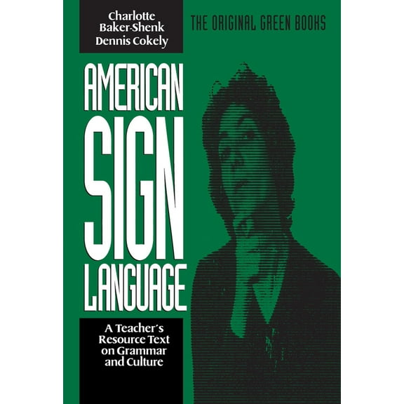 Pre-Owned American Sign Language Green Books, a Teacher's Resource Text on Grammar and Culture (Paperback) 093032384X 9780930323844