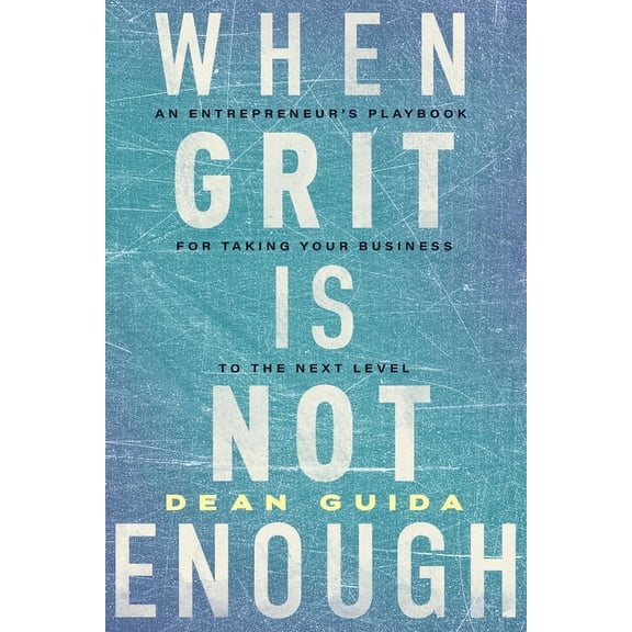 When Grit is Not Enough, (Paperback)