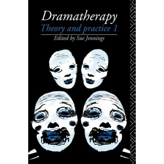 Dramatherapy: Theory and Practice 1, (Paperback)