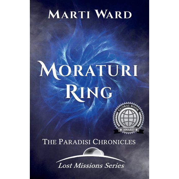 Lost Missions: Moraturi Moraturi Ring: Paradisi Chronicles, Book 2, (Paperback)