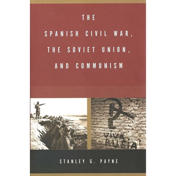 The Spanish Civil War, the Soviet Union, and Communism (Paperback)