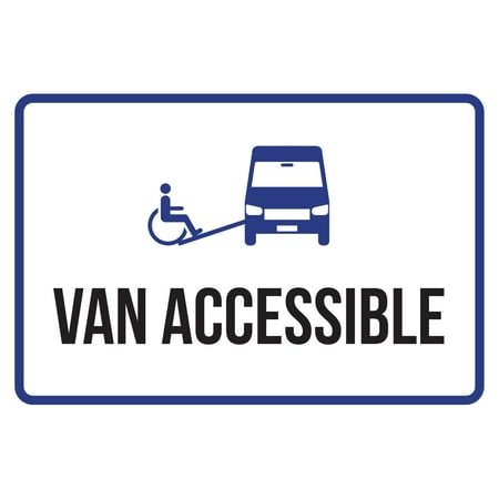 - Van Accessible Disability Business Commercial Safety Warning Large Sign, 12x18