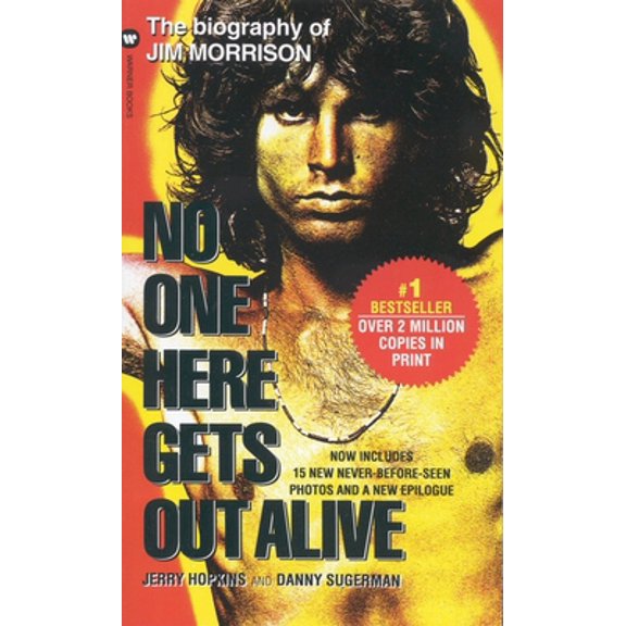 Pre-Owned No One Here Gets Out Alive (Mass Market Paperback) 0446602280 9780446602280