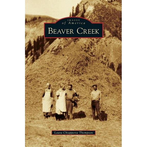 Beaver Creek, (Hardcover)