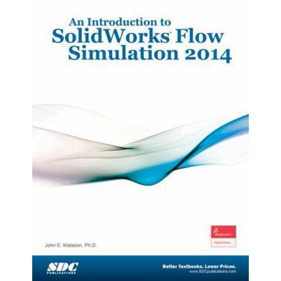 Pre-Owned An Introduction to SolidWorks Flow Simulation 2014 (Unknown) 1585038598 9781585038596