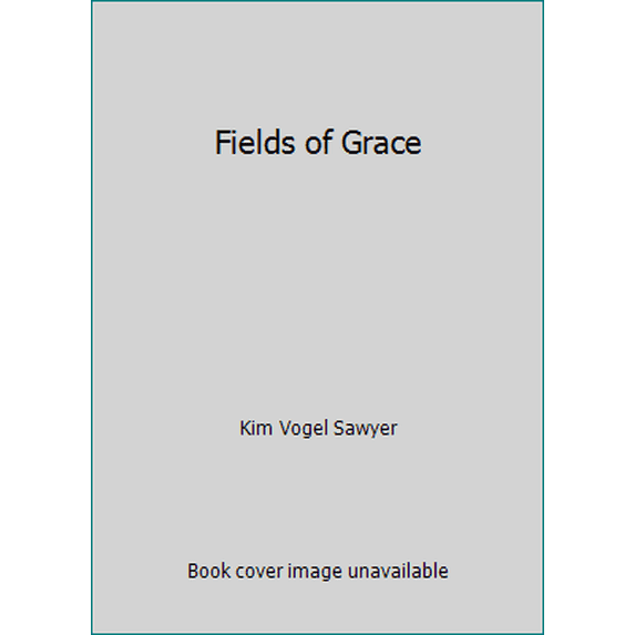 Pre-Owned Fields of Grace (Hardcover) 1615236406 9781615236404