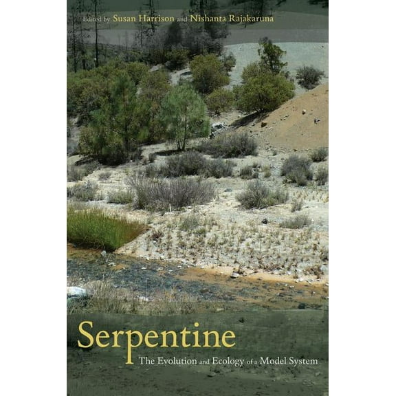 Serpentine : The Evolution and Ecology of a Model System (Edition 1) (Hardcover)