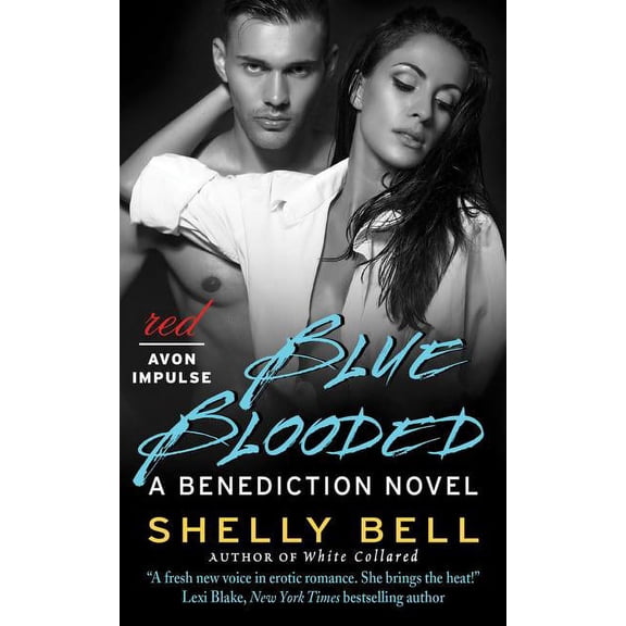 Benediction Blue Blooded: A Benediction Novel, Book 2, (Paperback)