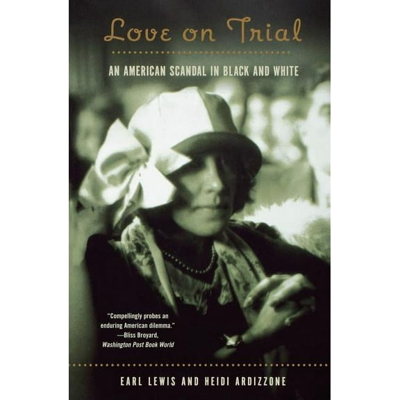 Love on Trial: An American Scandal in Black and White, (Paperback)