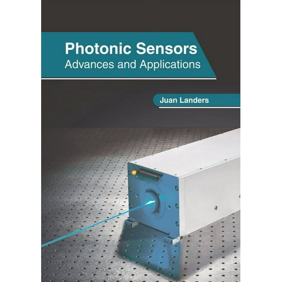 Photonic Sensors: Advances and Applications, (Hardcover)