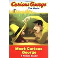 thumbnail image 1 of Pre-Owned Curious George the Movie: Meet Curious George (Curious George the Movie a Picture Reader) (Paperback) 0618605908 9780618605903, 1 of 1
