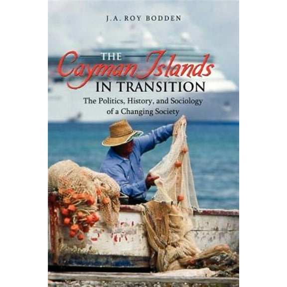 The Cayman Islands in Transition (Paperback)