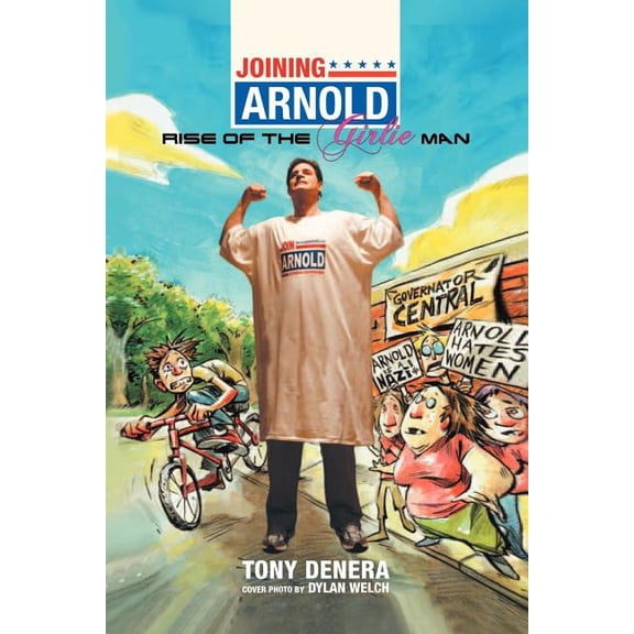 Joining Arnold : Rise of the Girlie Man