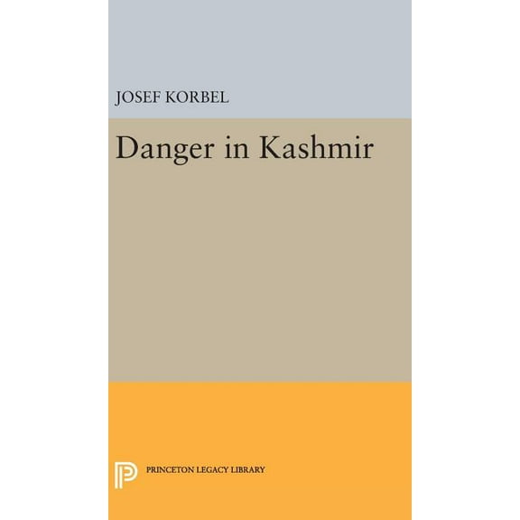 Princeton Legacy Library Danger in Kashmir, Book 1931, (Hardcover)