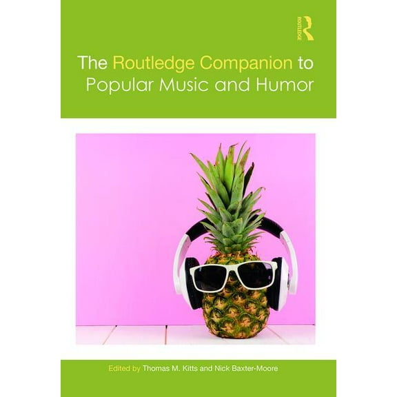 Routledge Music Companions The Routledge Companion to Popular Music and Humor, (Hardcover)