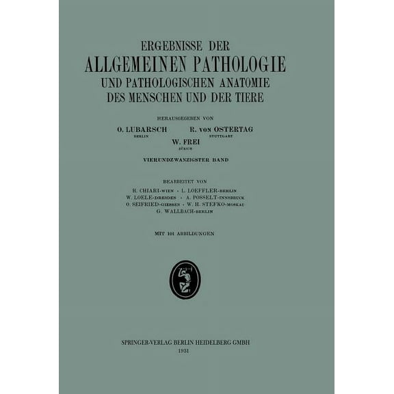 Ergebnisse Der Allgemeinen Pathologie Und Pathologischen Anatomie: 24. Band, (Paperback)