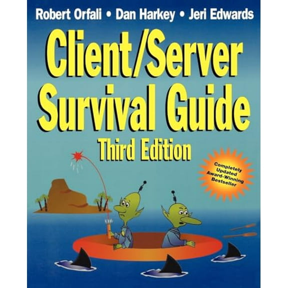 Pre-Owned Client/Server Survival Guide (Paperback) 0471316156 9780471316152